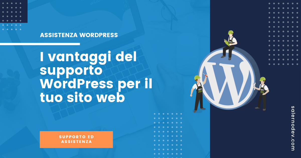 I vantaggi del supporto WordPress per il tuo sito web