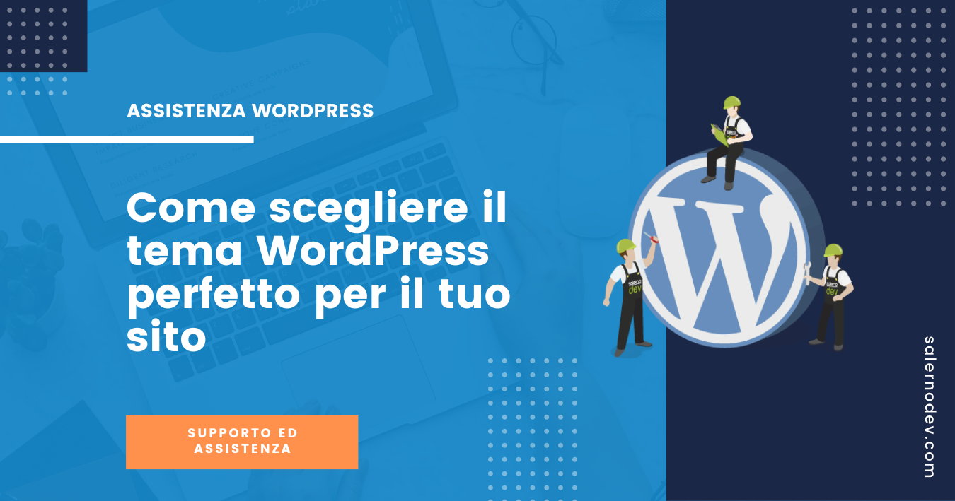 salernodev - Come scegliere il tema WordPress perfetto per il tuo sito