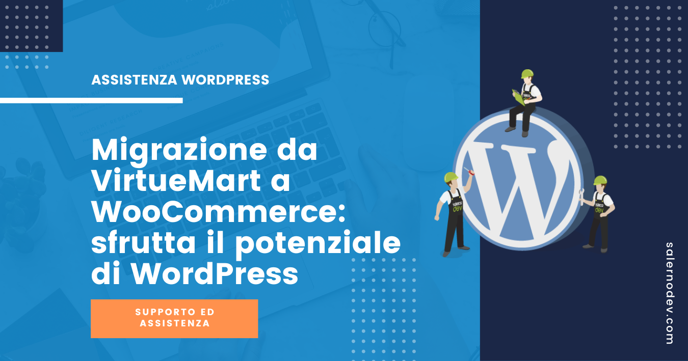 salernodev - Migrazione da VirtueMart a WooCommerce: sfrutta il potenziale di WordPress