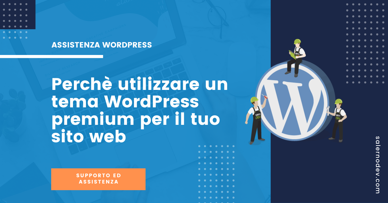 salernodev - Perchè utilizzare un tema WordPress premium per il tuo sito web